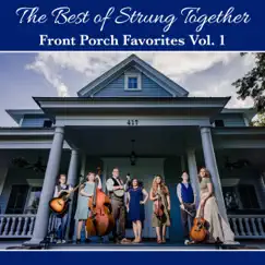 The Best of Strung Together: Front Porch Favorites Vol. 1 by Strung Together album reviews, ratings, credits