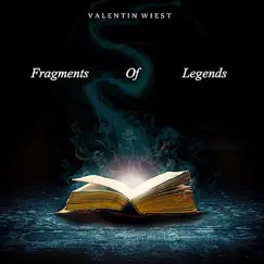 Fragments of Legends by Valentin Wiest album reviews, ratings, credits