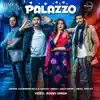 Palazzo - Single album lyrics, reviews, download