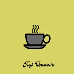 Coffee Break - Single by Jax Smoove album reviews, ratings, credits