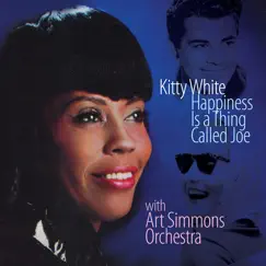 Happiness Is a Thing Called Joe (with Art Simmons Orchestra) by Kitty White album reviews, ratings, credits