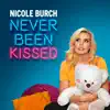 Never Been Kissed album lyrics, reviews, download