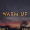 Warm Up (feat. LOGVN) - Single album lyrics, reviews, download