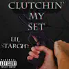Clutchin My Set - Single album lyrics, reviews, download