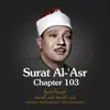 Surat Al-'asr, Chapter 103 - Single album lyrics, reviews, download