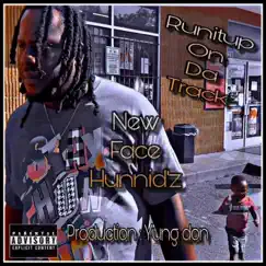 New Face Hunnidz - Single by Runitupondatrack album reviews, ratings, credits