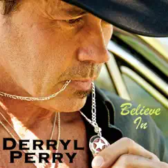 Believe In - Single by Derryl Perry album reviews, ratings, credits
