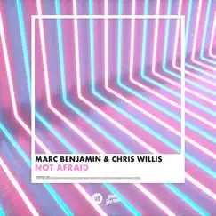 Not Afraid - Single by Marc Benjamin & Chris Willis album reviews, ratings, credits