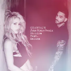Chantaje (feat. Maluma) [John-Blake Remix] - Single by Shakira album reviews, ratings, credits