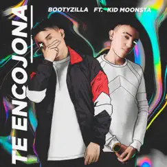 Te Encojona - Single by Bootyzilla & Kid Moonsta album reviews, ratings, credits