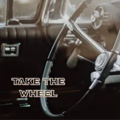 Take the Wheel Song Lyrics