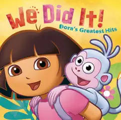 We Did It! - Dora's Greatest Hits by Dora the Explorer album reviews, ratings, credits