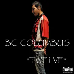 Twelve - Single by BC Columbus album reviews, ratings, credits