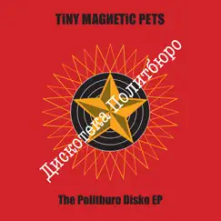 The Politburo Disko EP (2019) by Tiny Magnetic Pets album reviews, ratings, credits