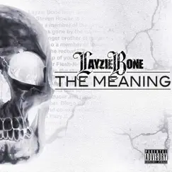 The Meaning by Layzie Bone album reviews, ratings, credits