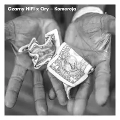 Komercja - Single by Czarny Hi-Fi & Qry album reviews, ratings, credits