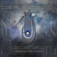 Ascension (Adagio for Naomi) - Single by Osiris Delta album reviews, ratings, credits