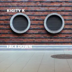 Face Down by Kigity K album reviews, ratings, credits