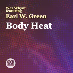 Body Heat (feat. Earl W. Green) [Dub Mix] Song Lyrics