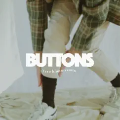Buttons (Tyzo Bloom Remix) Song Lyrics