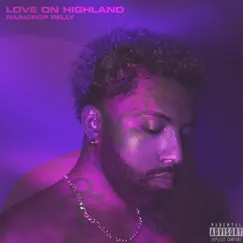 Love on Highland by Raindrop Relly album reviews, ratings, credits