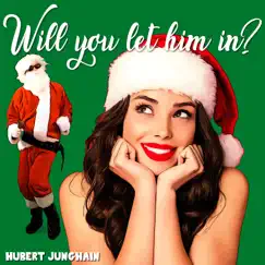 Will You Let Him In? (Mrs. Claus Extended Version) Song Lyrics