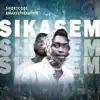 Sikasem (feat. AmakyeTheRapper) - Single album lyrics, reviews, download