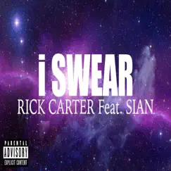 I Swear (feat. Sian) Song Lyrics