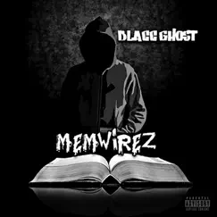 Memwirez - EP by Blacc Ghost album reviews, ratings, credits