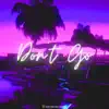 Don't Go - Single album lyrics, reviews, download