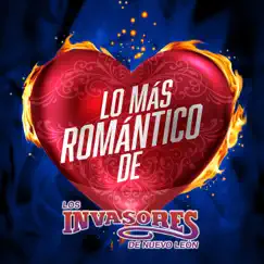 Lo Más Romántico De by Los Invasores de Nuevo León album reviews, ratings, credits