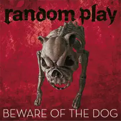 Beware of the Dog by Random Play album reviews, ratings, credits