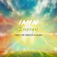 Energy (feat. The Grouch & Eligh) - Single by Iamai album reviews, ratings, credits