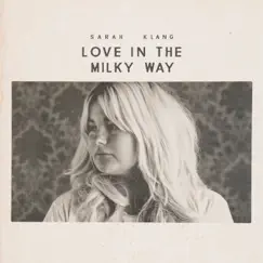 Love In the Milky Way by Sarah Klang album reviews, ratings, credits