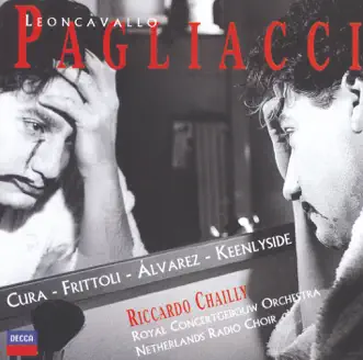 Download Pagliacci: Qual Fiamma Avea Nel Guardo.Stridono Lassù Barbara Frittoli, Riccardo Chailly & Royal Concertgebouw Orchestra MP3