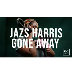 Gone Away - Single by Jazs album reviews, ratings, credits
