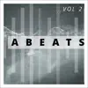 Abeats, Vol. 2 album lyrics, reviews, download