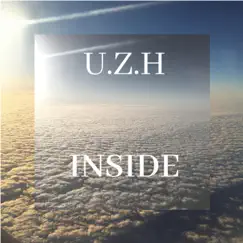 Inside - EP by U.Z.H album reviews, ratings, credits