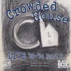 Live 92-94, Pt. 2 by Crowded House album reviews, ratings, credits