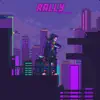 Rally - Single album lyrics, reviews, download