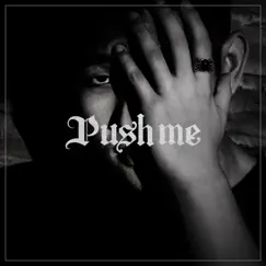 Push Me - Single by Bluelk album reviews, ratings, credits