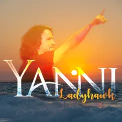 Ladyhawk - Single by Yanni album reviews, ratings, credits