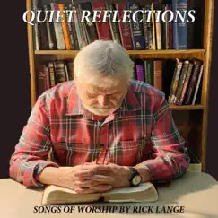 Quiet Reflections by Rick Lange album reviews, ratings, credits