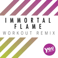 Immortal Flame (Workout Remix) - Single by Kate Project album reviews, ratings, credits