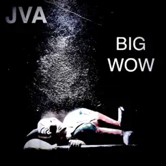 Big Wow by JVA album reviews, ratings, credits