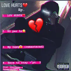 Love Hurts Ep. by JusDan album reviews, ratings, credits