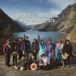 Spirit - Smāwal' - Single by N'we Jinan Artists album reviews, ratings, credits