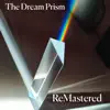 The Dream Prism - Single album lyrics, reviews, download
