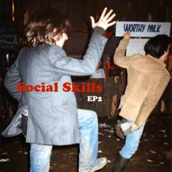 Social Skills EP2 - EP by Social Skills album reviews, ratings, credits