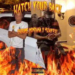 Watch Your Back (feat. 4WayKhi) Song Lyrics